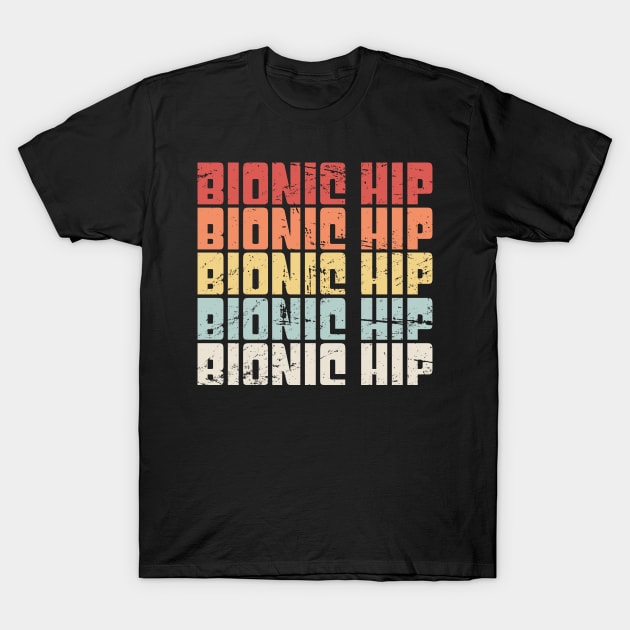 Retro Bionic Hip | Joint Replacement Hip Surgery T-Shirt by Wizardmode